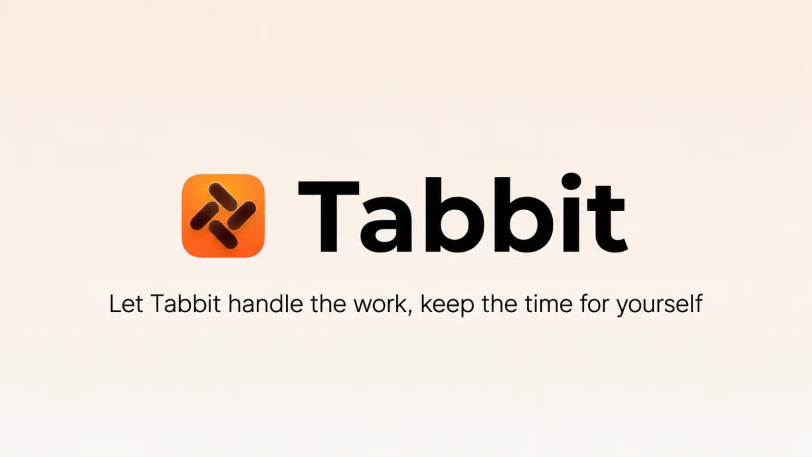 Logo de Tabbit y el mensaje Deja que Tabbit se encargue del trabajo, guarda el tiempo para ti