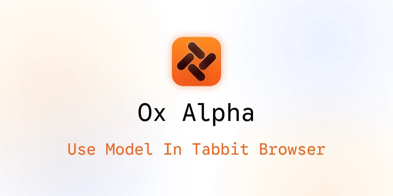 在 Tabbit 浏览器中使用 Ox Alpha
