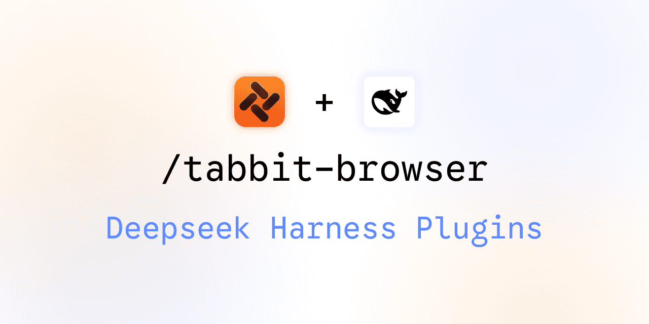 Logotipos do Tabbit Browser e DeepSeek acima do nome do plugin tabbit-browser para DeepSeek Harness
